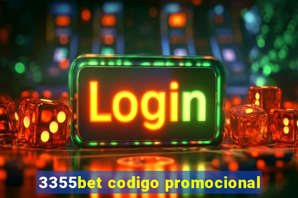 3355bet codigo promocional